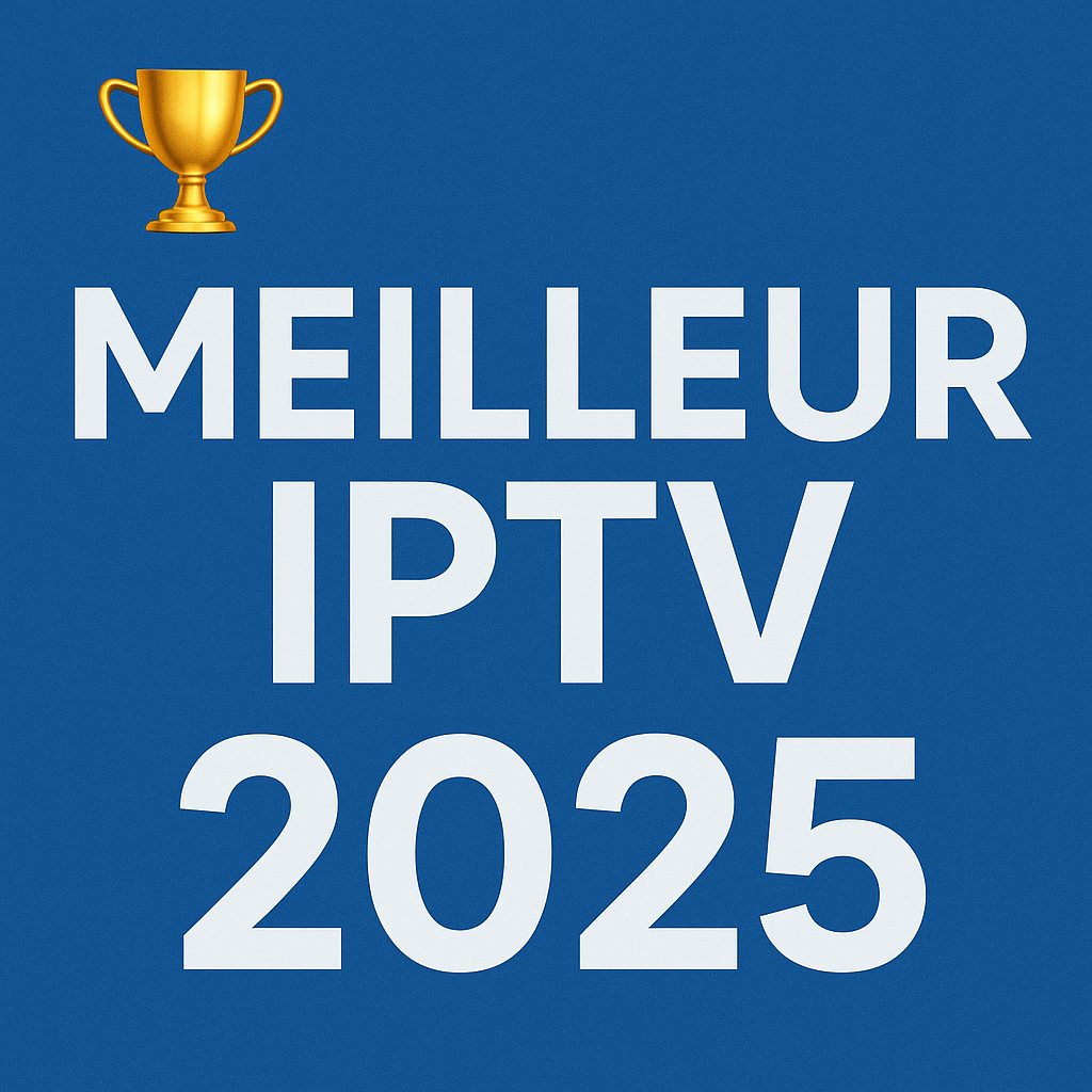 Meilleur IPTV